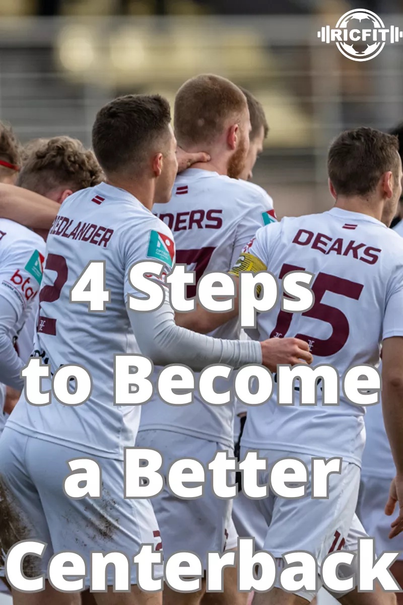 Become A Better Center Back in 4 Simple Steps