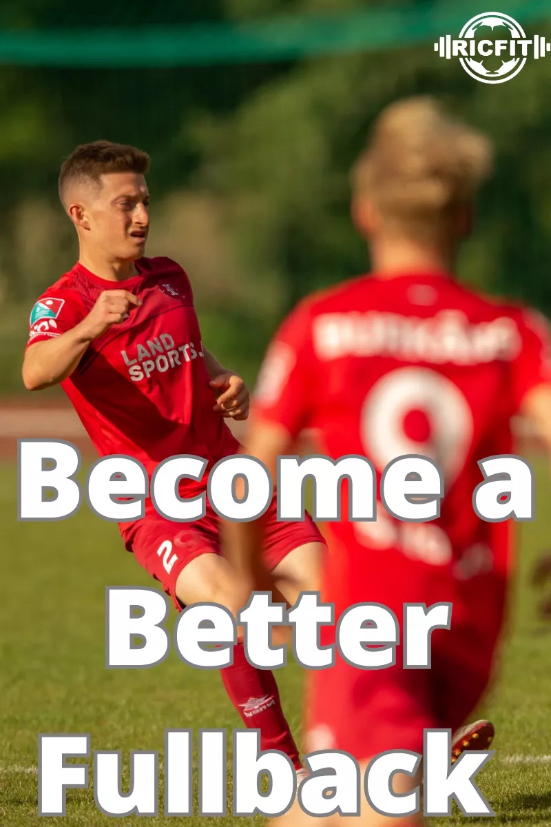 4 Steps to Become a Better Fullback