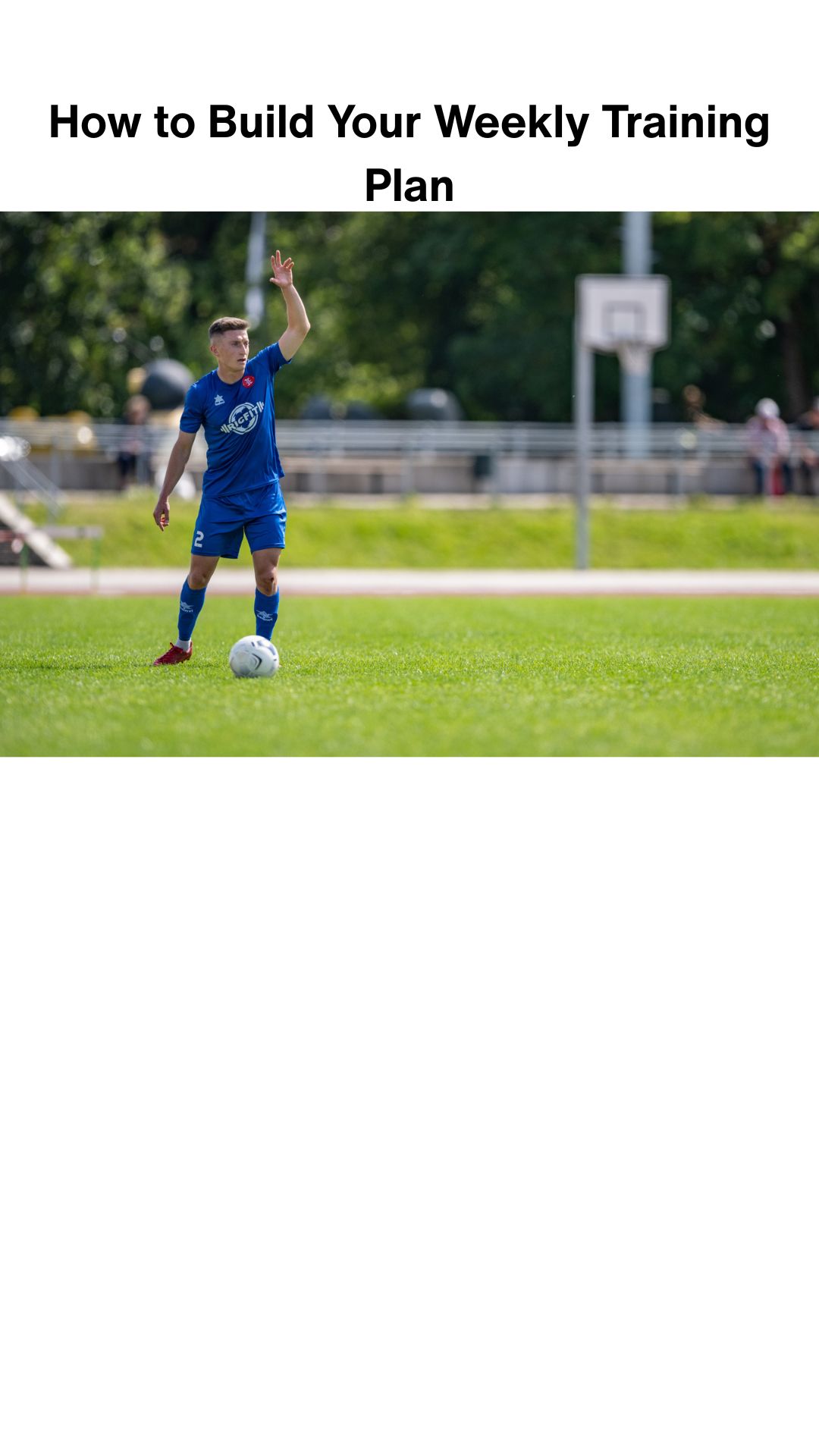 How to Build Your Own Football Training Schedule (That Actually Works)